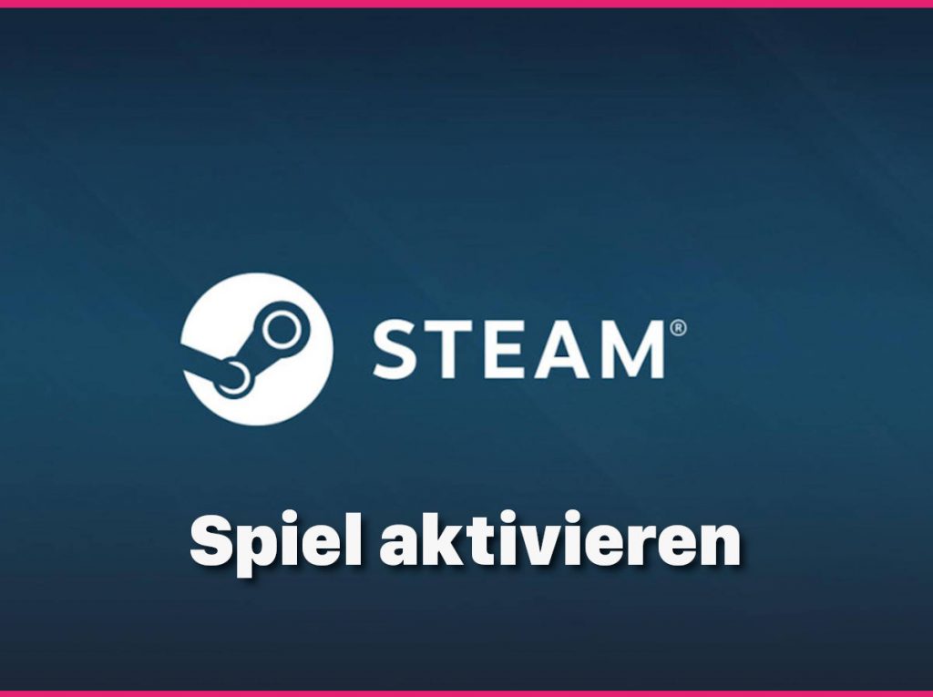 TIPP Steam Key Aktivieren So gehts!