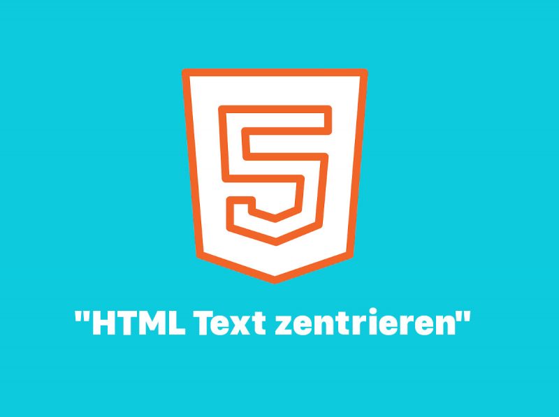 HTML Text zentrieren So gehts!
