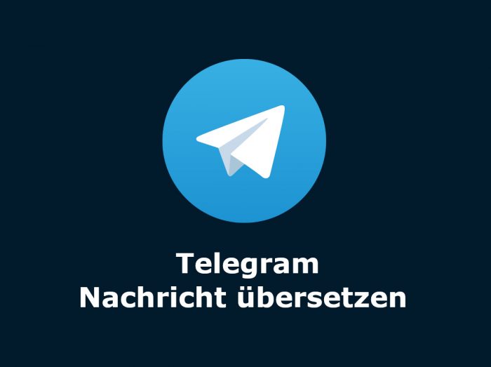 Telegram Nachricht übersetzen So gehts!